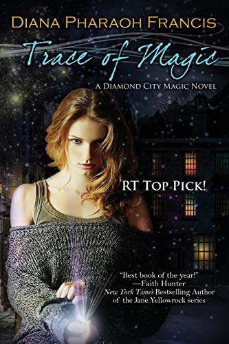Trace of Magic (The Diamond City Magic Novels, Band 1) von Bell Bridge Books